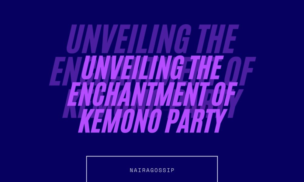 Unveiling the Enchantment of Kemono Party